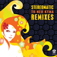 Stereomatic - To Neo Kyma (Remixes)