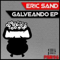 Eric Sand - Galveando