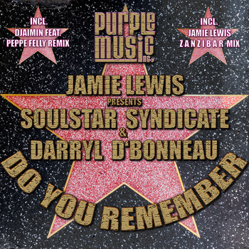 Jamie Lewis, Soulstar Syndicate, Darryl D'Bonneau - Do You Remember