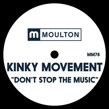 Kinky Movement - Don't Stop The Music