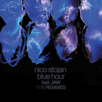 Nico Stojan feat. Jaw - Blue Hour - The Remixes