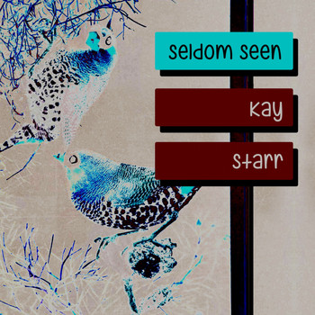 Kay Starr - Seldom Seen