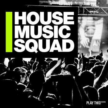 Various Artists - House Music Squad #1 (Explicit)