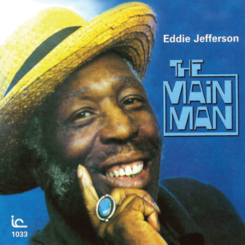 Eddie Jefferson - The Main Man