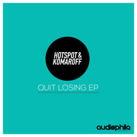 Hotspot & Komaroff - Quit Losing EP