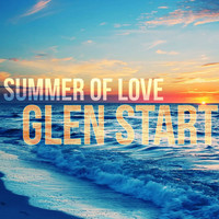 Glen Start - Summer of Love