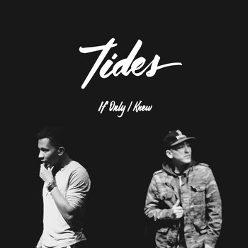 Tides - If Only I Knew