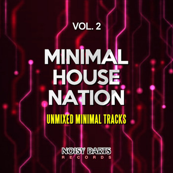 Various Artists - Minimal House Nation, Vol. 2 (Unmixed Minimal Tracks)
