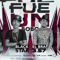 Black Star - Fue un Bobo (feat. Black Star)