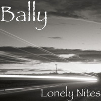 Bally - Lonely Nites