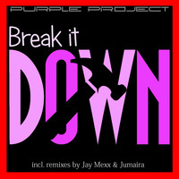 Purple Project - Break It Down
