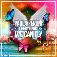 Paola Peroni - We Can Fly (Miami Winter Music Conference 2016)