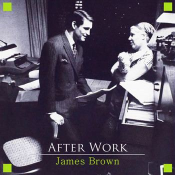 James Brown - After Work
