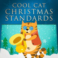 Jazz Me Up - Cool Cat Christmas Standards (Lounge Jazz for Xmas)