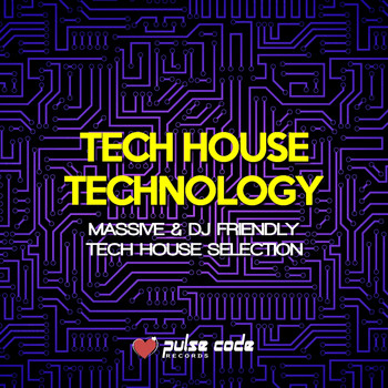 Various Artists - Tech House Technology (Massive & DJ Friendly Tech House Selection)