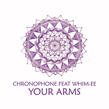 Chronophone - Your Arms