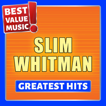 Slim Whitman - Slim Whitman - Greatest Hits