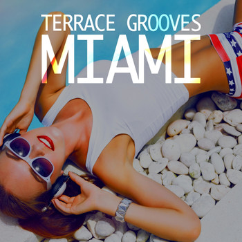 Various Artists - Terrace Grooves Miami