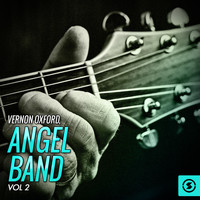 Vernon Oxford - Angel Band, Vol. 2