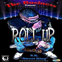 S.K. - Roll Up (Explicit)