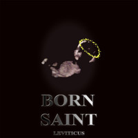 Leviticus - Born Saint