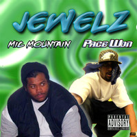 Mic Mountain - Jewelz (feat. Pace Won)