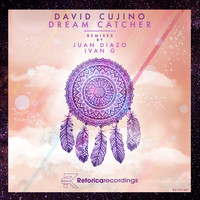David Cujino - Dream Catcher (Remixes)