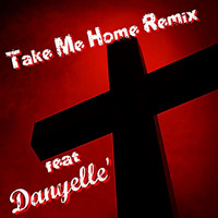 Richard Thomas - Take Me Home (Remix) [feat. Danyelle']