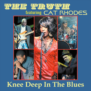 The Truth - Knee Deep in the Blues