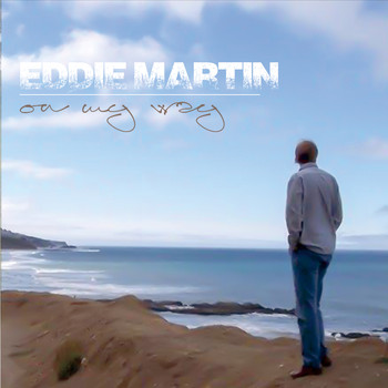 Eddie Martin - On My Way