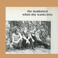 The Marksmen - When She Wants Love