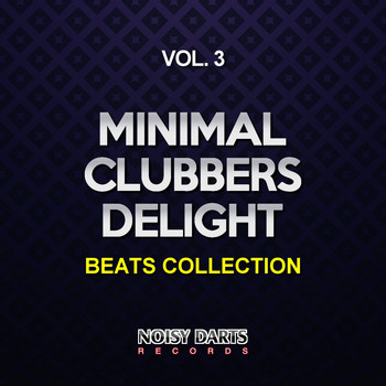 Various Artists - Minimal Clubbers Delight, Vol. 3 (Beats Collection)