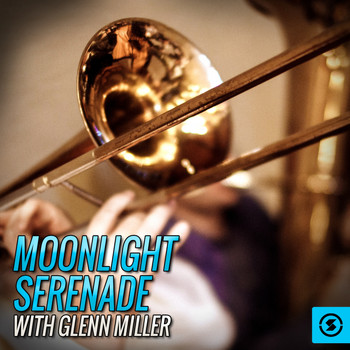 Glenn Miller - Moonlight Serenade with Glenn Miller