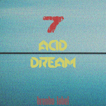 Various Artists - Acid Dream, Vol. 7