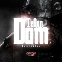Dominator - Teflon Dom EP