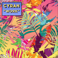 Cyran - Work