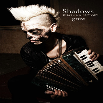 Grow - Shadows