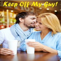 Alias - Keep Off My Guy