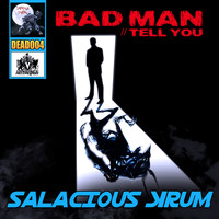 Salacious Krum - Badman