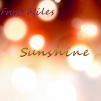 Frost Miles - Sunshine