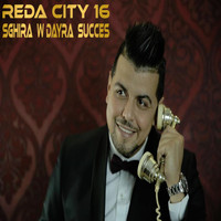 Reda City 16 - Sghira Wdayra succès - Single