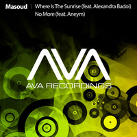 Masoud - Where Is The Sunrise (feat. Alexandra Badoi) / No More (feat. Aneym)