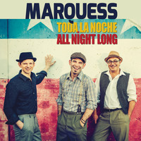 Marquess - Toda la noche (All Night Long)