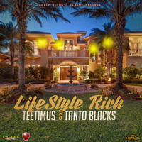 Teetimus, Tanto Blacks - Lifestyle Rich - Single