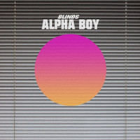 Alpha Boy - Blinds