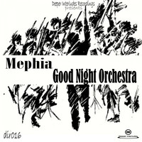 Mephia - Good Night Orchestra