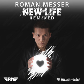 Roman Messer - New Life (Remixed)
