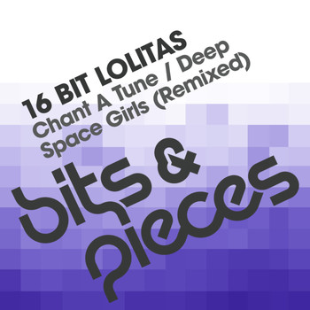 16 Bit Lolitas - Chant A Tune / Deep Space Girls