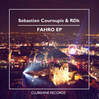 Sebastien Couroupis & RDk - Fahro EP