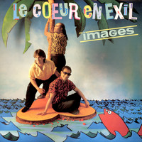 Images - Le coeur en exil - EP
